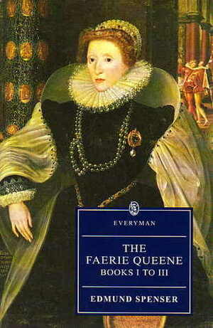 The Faerie Queene: Books I to III by Edmund Spenser