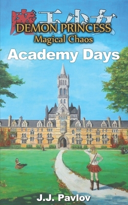 Academy Days by J.J. Pavlov