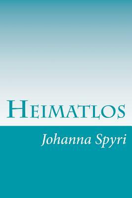 Heimatlos by Johanna Spyri