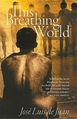 This Breathing World by Jose-Luis de Juan