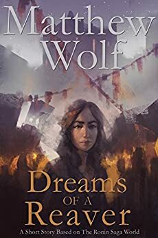 Dreams of a Reaver by Matthew Wolf