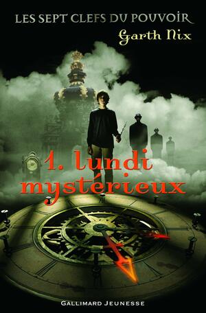 Lundi mystérieux by Garth Nix