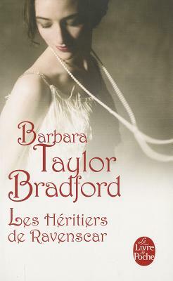 Les Héritiers de Ravenscar by Barbara Taylor Bradford