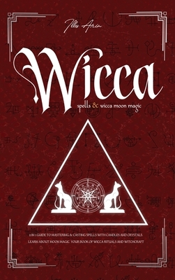 Wicca Spells & Wicca moon magic by Illes Arin