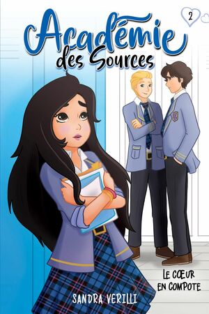 Le coeur en compote (Académie des Sources, #2) by Sandra Verilli