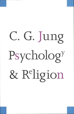 Psychology and Religion by C.G. Jung