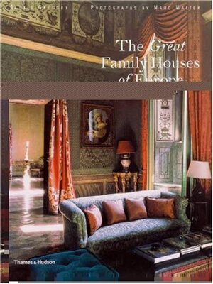The Great Family Houses of Europe by Alexis Gregory, Marc Walter