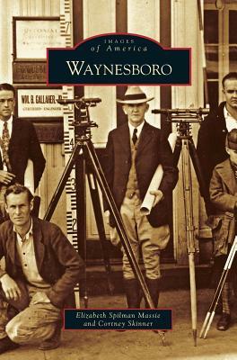 Waynesboro by Elizabeth Spilman Massie, Cortney Skinner