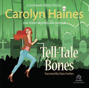 Tell-Tale Bones by Carolyn Haines