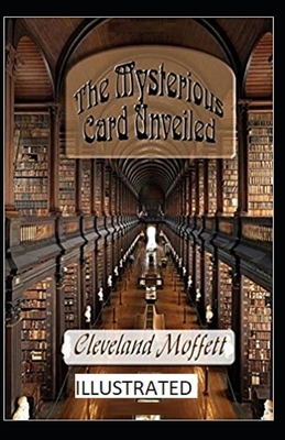 The Mysterious Card Unveiled Illustrated by Cleveland Moffett