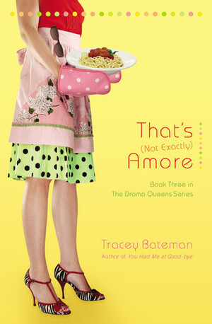 That's -Not Exactly- Amore by Tracey Bateman