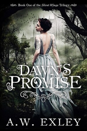 Dawn's Promise by A.W. Exley