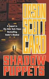 Shadow Puppets by Orson Scott Card