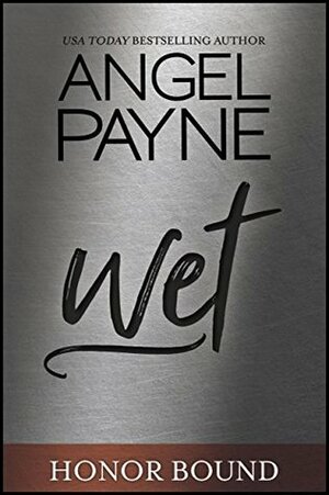 Wet by Angel Payne