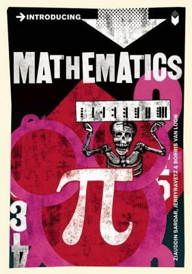 Introducing Mathematics: A Graphic Guide by Ziauddin Sardar, Jerry Ravetz
