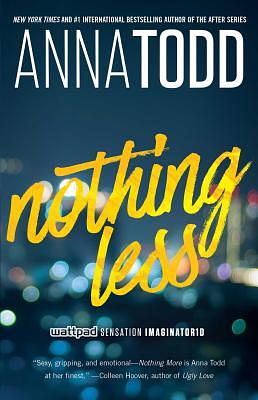 Nothing Less by Anna Todd