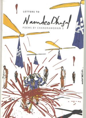 Letters to Namdeo Dhasal by Deeptha Achar, Subodh Sarkar, Chandramohan S.