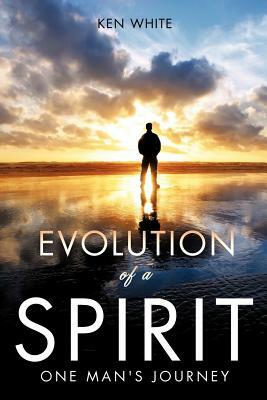 Evolution of a Spirit by Ken White