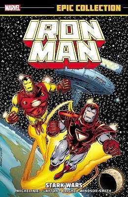 Iron Man Epic Collection, Vol. 13: Stark Wars by Bob Layton, David Michelinie, M.D. Bright