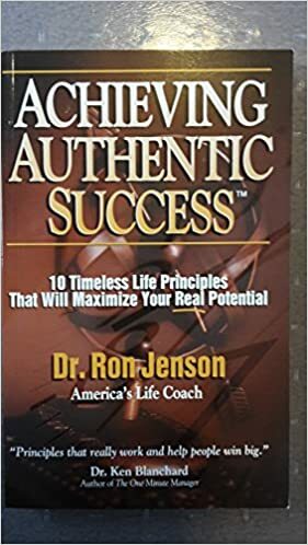 Achieving Authentic Succes by Ron Jenson