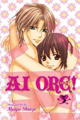 AI Ore!, Vol. 3, Volume 3 by Mayu Shinjō