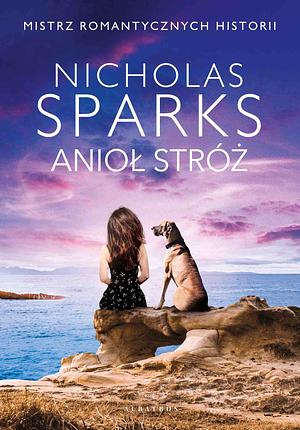 Anioł Stróż by Nicholas Sparks