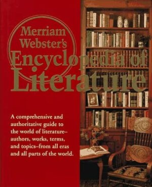 Merriam-Webster's Encyclopedia of Literature by Kathleen Kuiper, Merriam-Webster