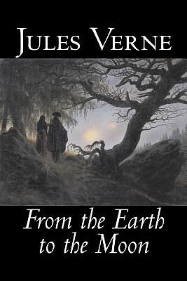 From the Earth to the Moon by Jules Verne