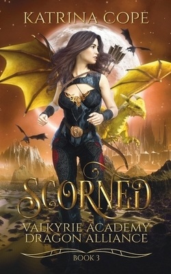 Scorned by Katrina Cope