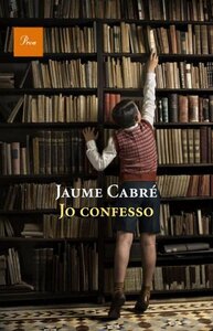 Jo confesso by Jaume Cabré