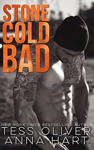 Stone Cold Bad by Anna Hart, Tess Oliver