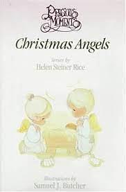 Christmas Angels - Precious Moments by Helen Steiner Rice
