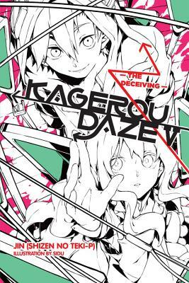 Kagerou Daze, Vol. 5: The Deceiving by Jin (Shizen no Teki-P)