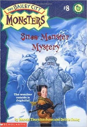 Snow Monster Mystery by Debbie Dadey, Marcia Thornton Jones