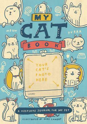 My Cat Book: A Keepsake Journal for My Pet by Running Press