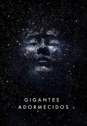 Gigantes adormecidos by Sylvain Neuvel