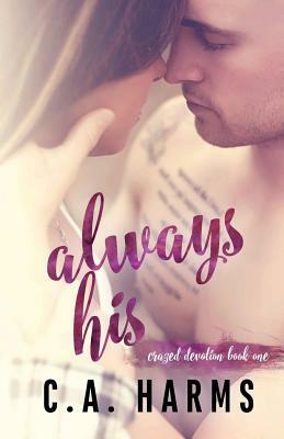 Always His by C. A. Harms