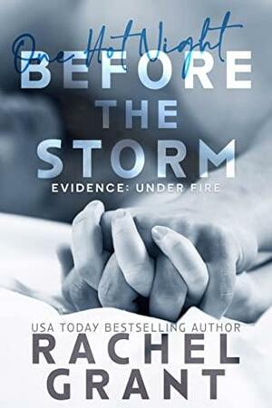 Before the Storm: One Hot Night by Rachel Grant