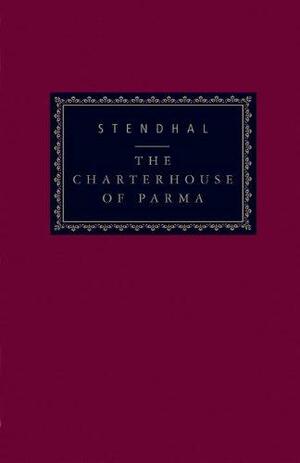 The Charterhouse of Parma (Everyman's Library, #102) by Stendhal