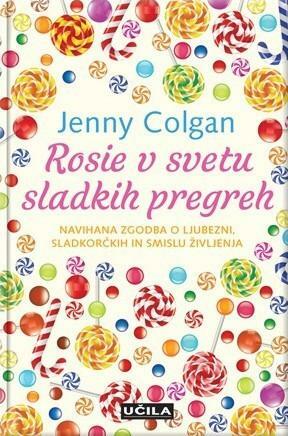 Rosie v svetu sladkih pregreh by Jenny Colgan