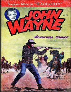 John Wayne Adventure Comics No. 29 by John Wayne