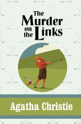 The Murder on the Links by Agatha Christie