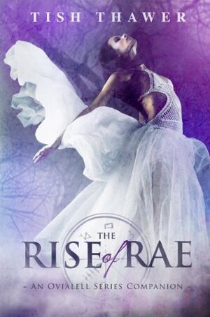 The Rise of Rae by Tish Thawer
