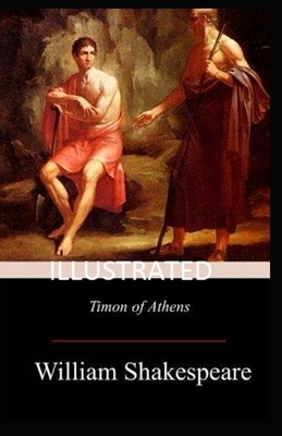 Timon of Athens Illustrated by William Shakespeare
