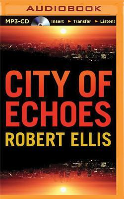 City of Echoes by Robert Ellis