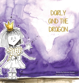 Darly and the Dragon by Stephanie Horman