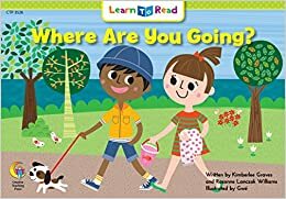 Where Are You Going? by Kimberlee Graves, Rozanne Lanczak Williams