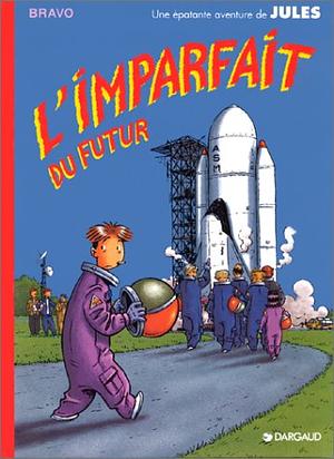 L'Imparfait du futur by Emile Bravo