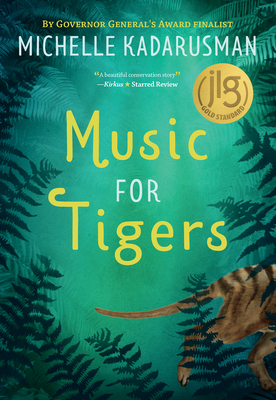 Music for Tigers by Michelle Kadarusman