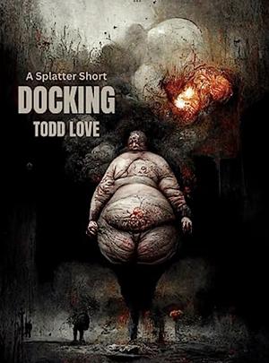 Docking  by Todd Love